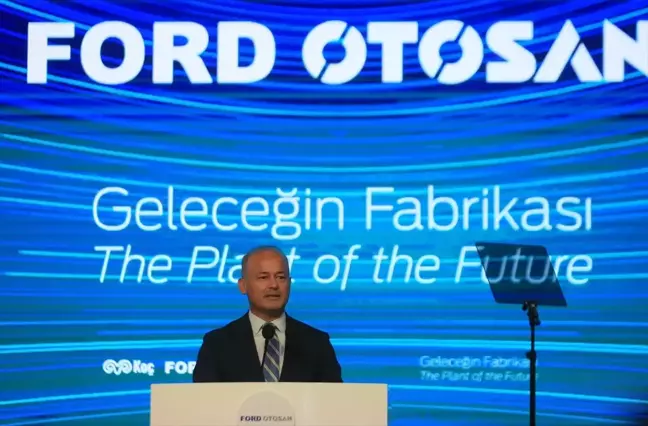 Bakan Kacır, Ford Otosan'ın yenilenen Yeniköy Fabrikası'nın açılış töreninde konuştu Açıklaması