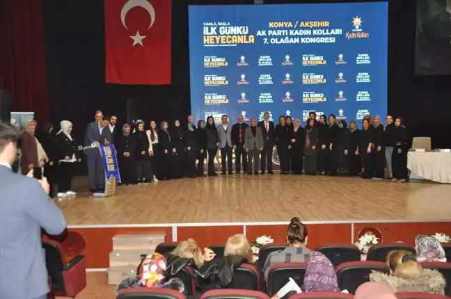 Akşehir AK Parti Kadın Kolları 7. Olağan Genel Kurulu Yapıldı