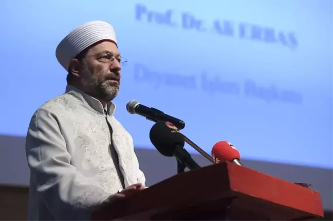 Diyanet İşleri Başkanı Erbaş: