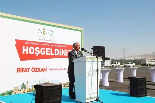 Bölgenin En Modern Sebze ve Meyve Hali Niğde'de Açıldı