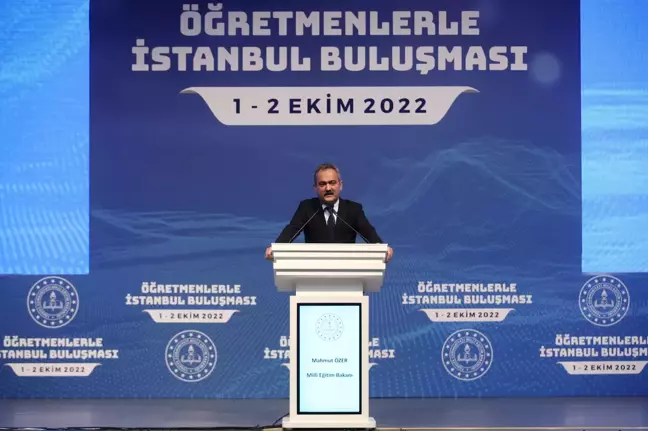 Milli Eğitim Bakanı Özer, Öğretmenlerle İstanbul Buluşması Semineri'nde konuştu Açıklaması