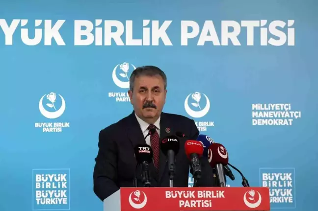 BBP Genel Başkanı Destici: