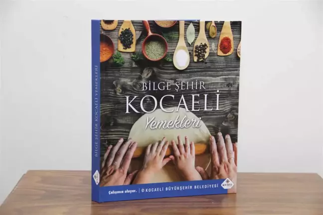 Kocaeli'nin Yemek Kültürü Kitapla Tanıtıldı