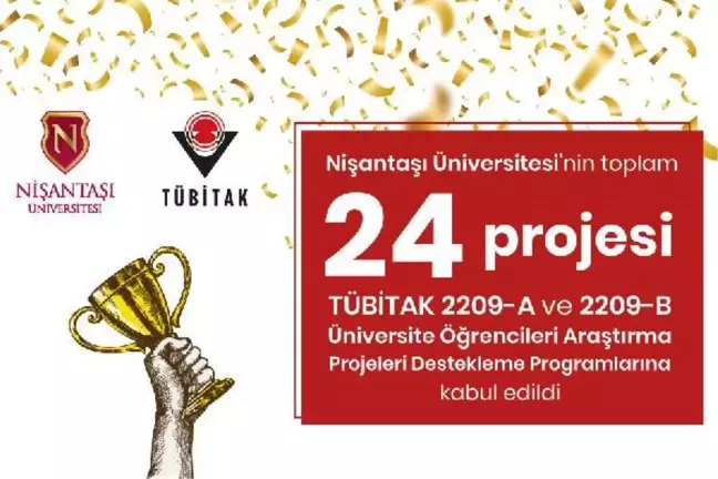 Nişantaşı Üniversitesi'nin 24 projesi TÜBİTAK'tan kabul aldı