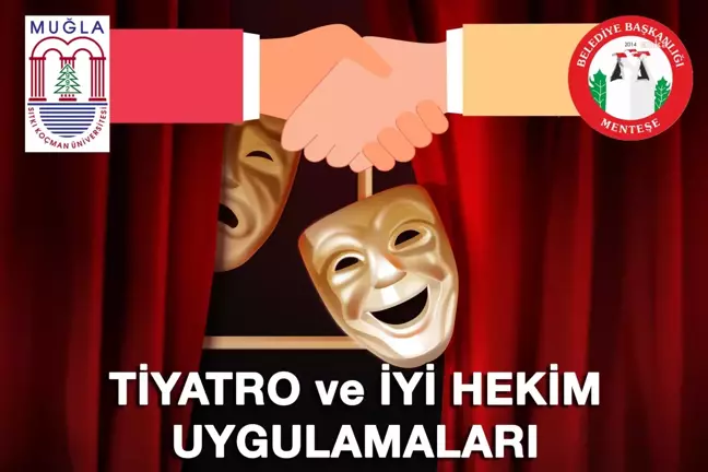 Menteşe Belediyesi, Muğla Sıtkı Koçman Üniversitesi Tıp Fakültesi'ne Tiyatro Dersi Desteği Sağlayacak