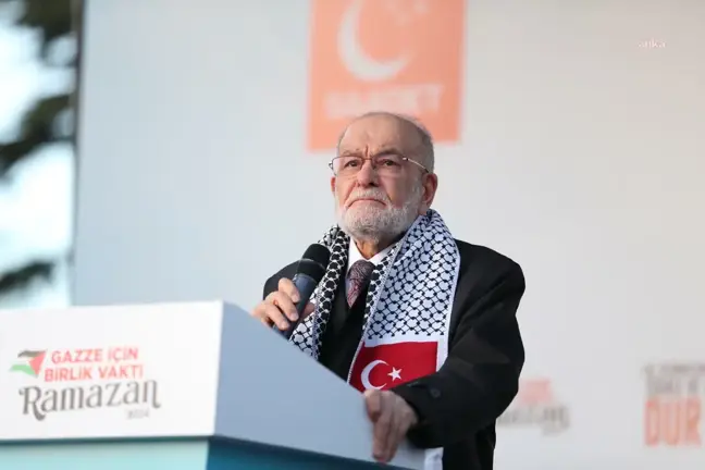 Saadet Partisi Genel Başkanı Temel Karamollaoğlu: İsrail Ortadoğu'daki çatışmaların baş sorumlusudur