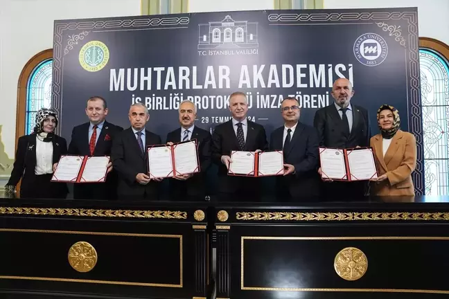 İstanbul Valiliği, Muhtarlar Akademisi için İstanbul Üniversitesi ve Marmara Üniversitesi ile işbirliği protokolü imzaladı