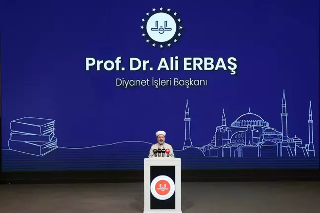 Diyanet İşleri Başkanı Erbaş, Diyanet Akademisi Sempozyumu'nda konuştu Açıklaması