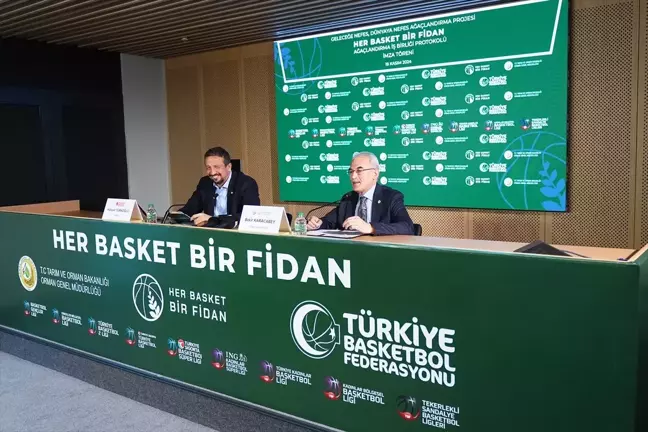 Türkiye Basketbol Federasyonu ve Orman Genel Müdürlüğü'nden 'Her Basket Bir Fidan' Projesi