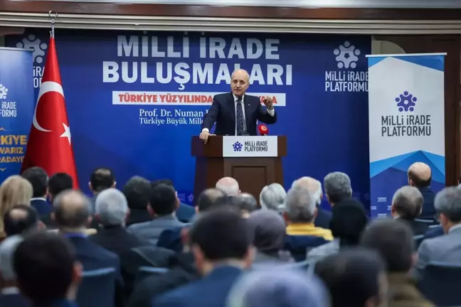 TBMM Başkanı Kurtulmuş, Milli İrade Buluşmaları Programı'nda konuştu Açıklaması