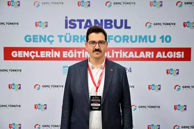 10. Genç Türkiye Forumu'nda Eğitim Politikaları Ele Alındı