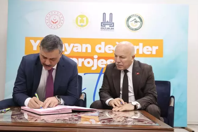 Erzurum'da 'Yaşayan Değerler' Projesi İmza Töreni Gerçekleştirildi