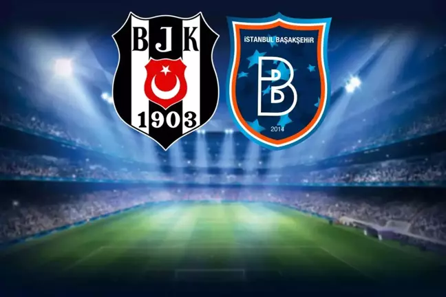 Canlı Anlatım! Dolmabahçe'de zafer Başakşehir'in