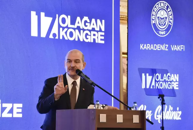 İçişleri Bakanı Soylu, Karadeniz Vakfı 17. Olağan Kongresi'nde konuştu