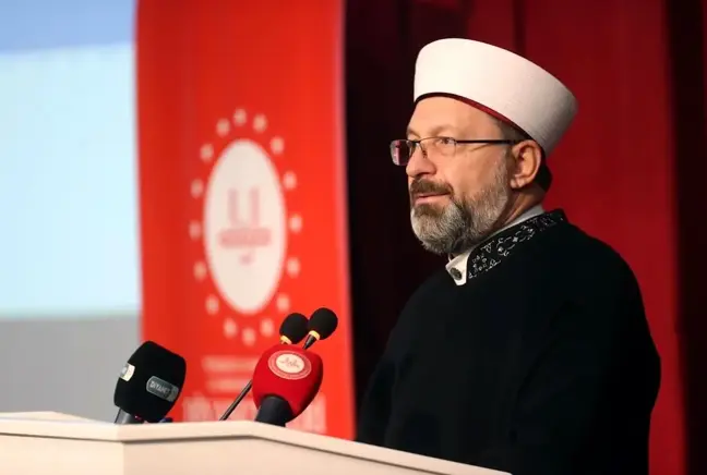 Diyanet İşleri Başkanı Erbaş: 