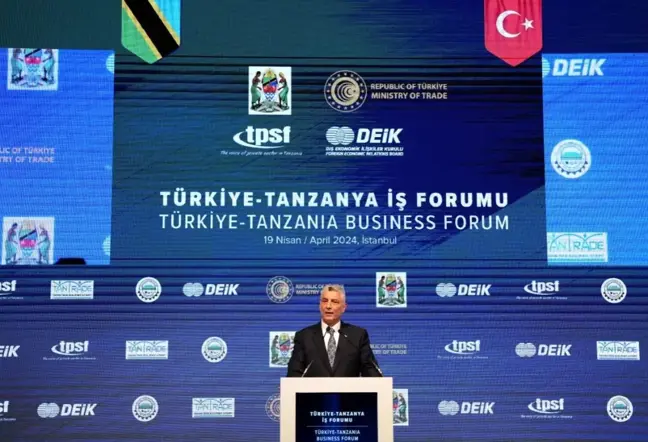 Türkiye-Tanzanya İş Forumu'nda 1 Milyar Dolarlık Ticaret Hedefi Belirlendi