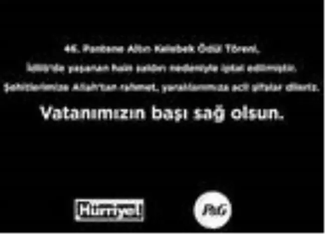 46. Pantene Altın Kelebek Ödül Töreni İdlib'teki saldırı sonrası iptal edildi
