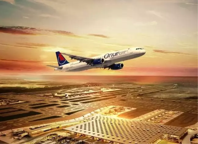Onur Air Genel Müdürü Tosun: İstanbul Havalimanı, şirketimize ivme kazandırdı