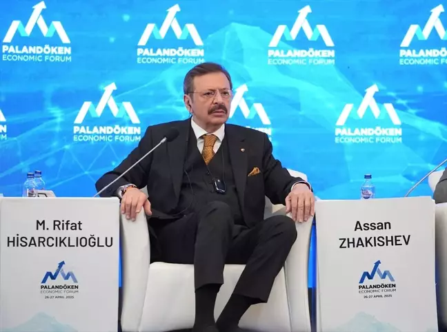 TOBB Başkanı Hisarcıklıoğlu, Palandöken Ekonomi Forumu'nda konuştu Açıklaması