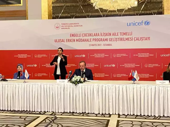 Engelli Çocuklara İlişkin Aile Temelli Ulusal Erken Müdahale Programı Geliştirilmesi Çalıştayı İstanbul'da yapıldı- Aile ve Sosyal Hizmetler...