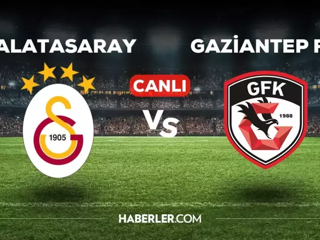 Galatasaray Gaziantep maçı CANLI izle! (ŞİFRESİZ) GS Gaziantep FK maçı canlı yayın nerede ve nasıl izlenir?