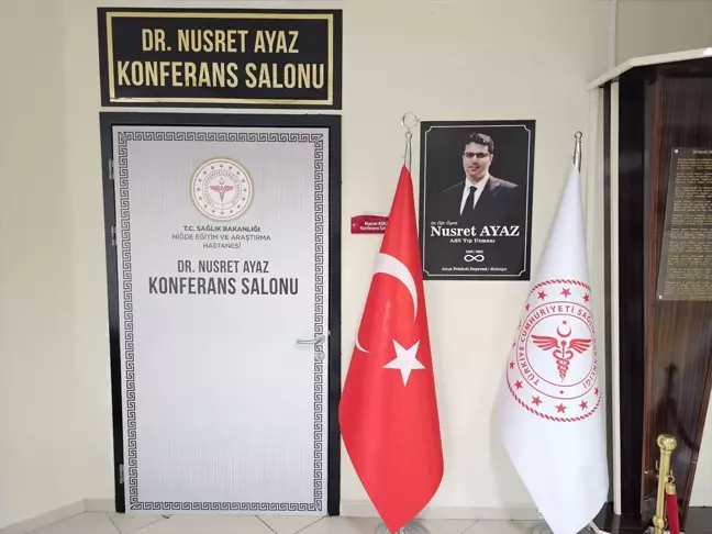 Dr. Nusret Ayaz'ın Ismi Niğde Hastanesi'nde Yaşatılacak