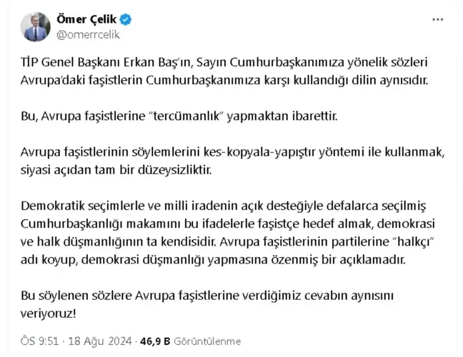 AK Parti Sözcüsü Çelik: TİP Genel Başkanı Erkan Baş'ın sözleri Avrupa faşistlerinin dilidir