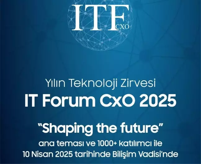 2025 IT Forum CxO Teknoloji Etkinliği Kayıtları Başladı!