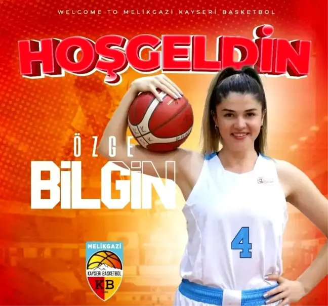 Melikgazi Kayseri Basketbol, Özge Bilgin'i kadrosuna kattı