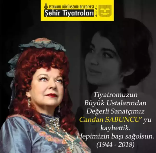 Şehir Tiyatroları Candan Sabuncu'yu Yitirmenin Üzüntüsünü Yaşıyor