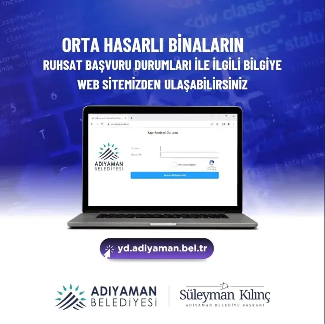 Adıyaman Belediyesi, deprem hasarlı yapılar için başvuru takip sistemi kurdu