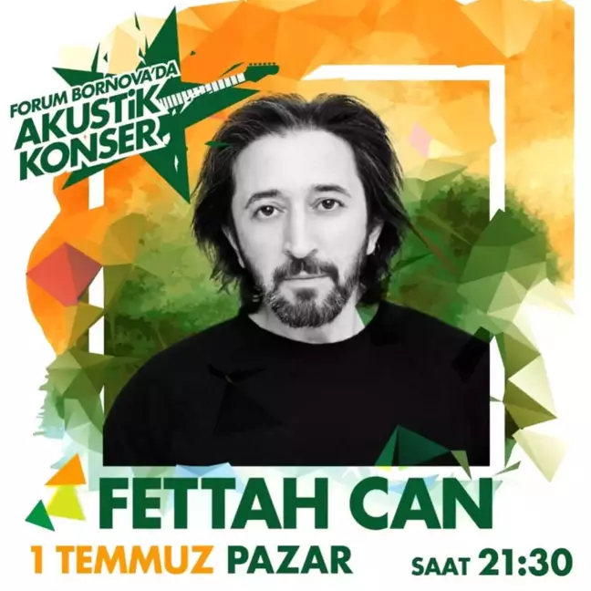 Forum Bornova'nın Yaz Akşamı Konuğu Fettah Can
