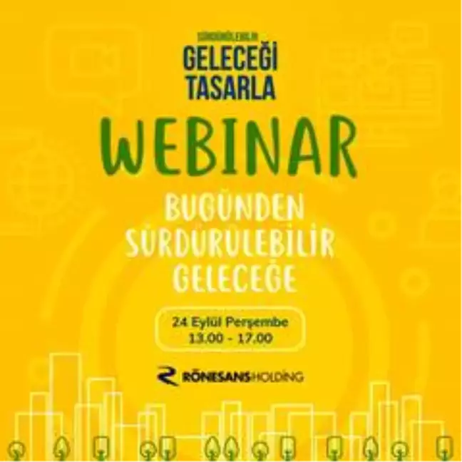 'Bugünden Sürdürülebilir Geleceğe' webinar için geri sayım başladı