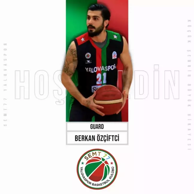 Semt77 Yalovaspor, Berkan Özçiftçi'yi kadrosuna kattı