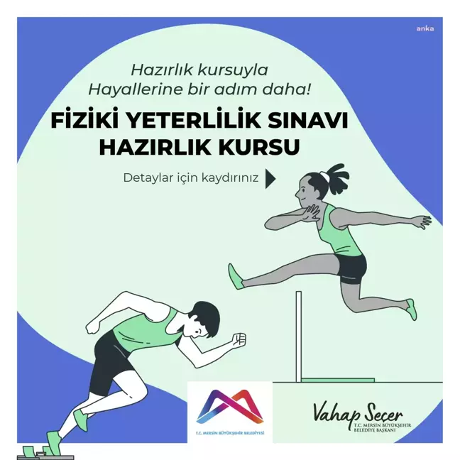 Mersin Büyükşehir'den 'Fiziki Yeterlilik Sınavına Hazırlık Kursu'