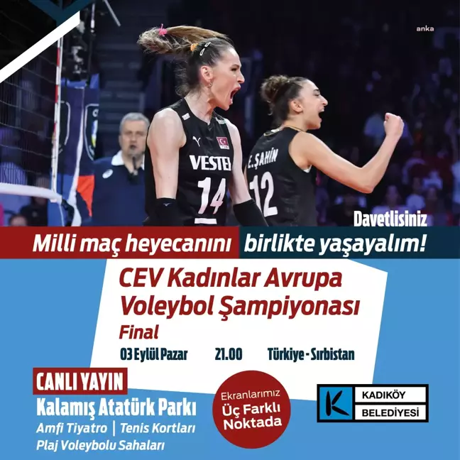 Kadıköy Belediyesi, Türkiye A Milli Voleybol Takımı'nın final maçını üç dev ekranda yayınlayacak