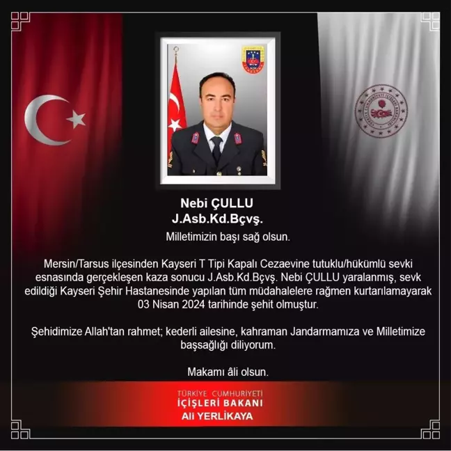 Jandarma Astsubay Kıdemli Başçavuş Nebi Çullu, cezaevi sevki sırasında hayatını kaybetti