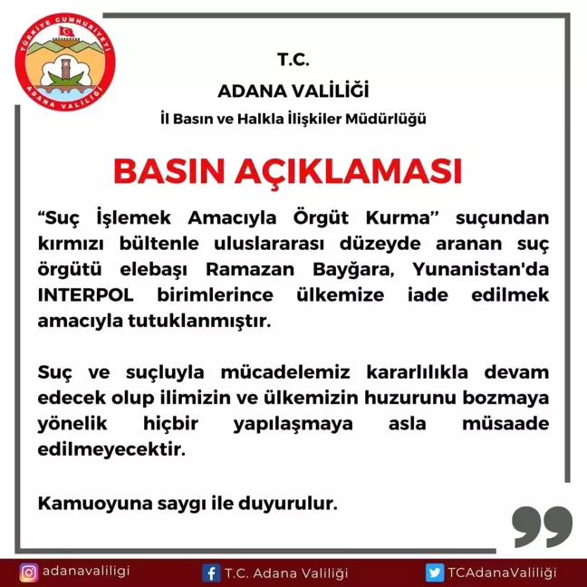 Adana Valiliği, suç örgütü elebaşı Ramazan Bayğara'nın Yunanistan'da yakalandığını açıkladı