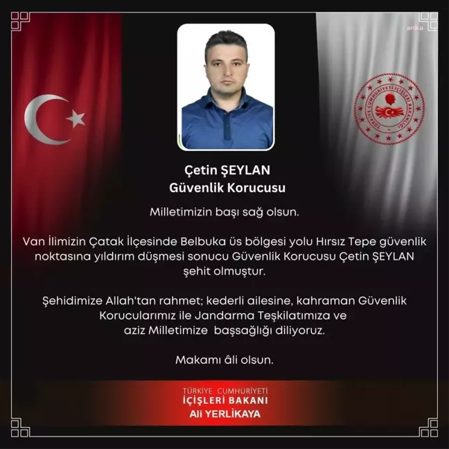 Van Çatak'ta yıldırım çarpması sonucu bir güvenlik korucusu şehit oldu