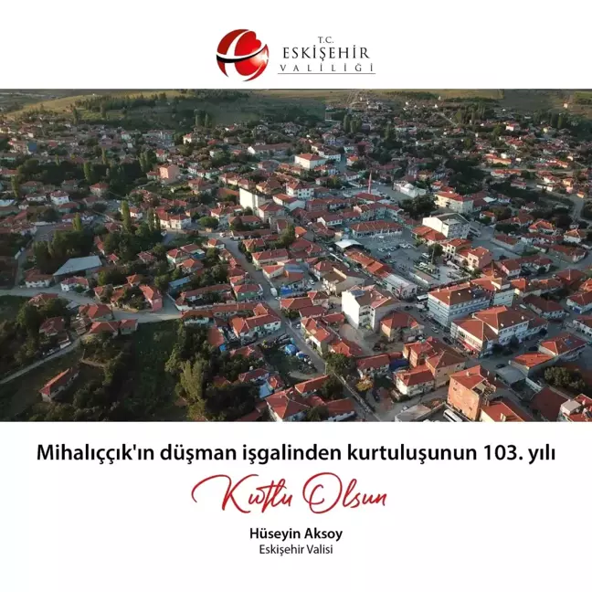 Eskişehir'de Sivrihisar ve Mihalıççık'ın Kurtuluşu Kutlandı