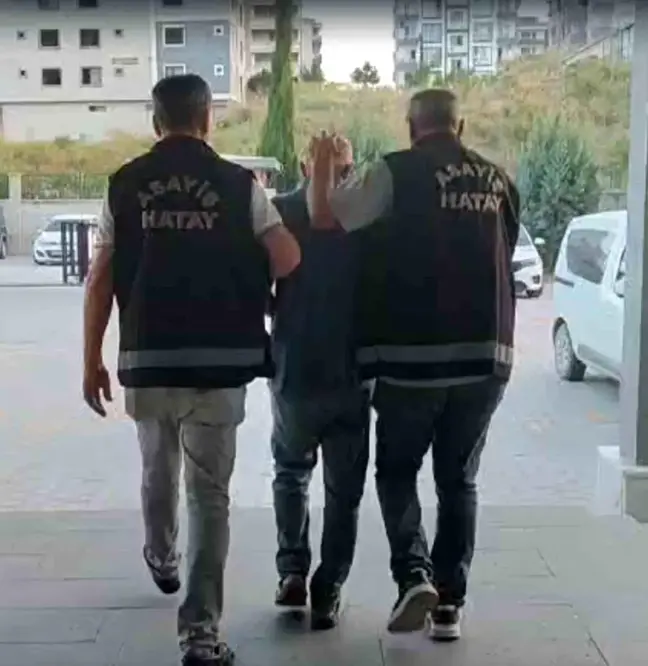 Hatay'da 12 yıl 10 ay kesinleşmiş hapis cezasıyla aranan şahıs yakalandı