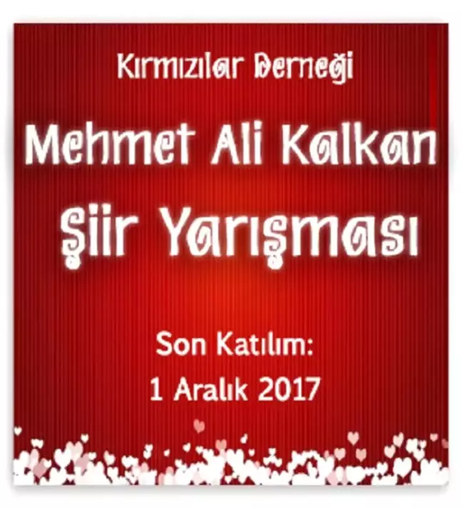 Kırmızılar Derneği Mehmet Ali KALKAN Şiir Yarışması