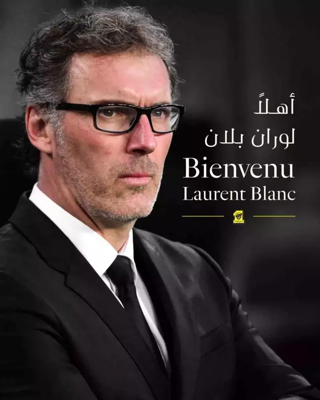 Al-Ittihad, Laurent Blanc'ı teknik direktör olarak atadı