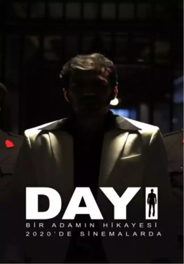 Dayı: Bir Adamın Hikayesi Filmi