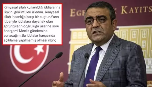 TSK'nın kimyasal silah kullandığına yönelik paylaşımda bulunan CHP'li Tanrıkulu hakkında fezleke