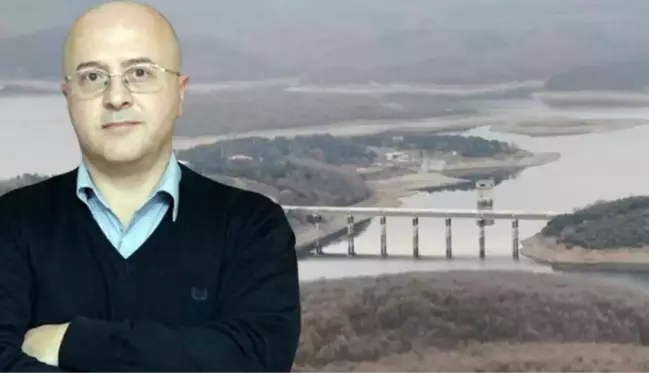 Prof. Dr. Kurnaz: 15 gün içerisinde ciddi bir yağış olmazsa İstanbul önemli bir su sıkıntısı yaşayacak