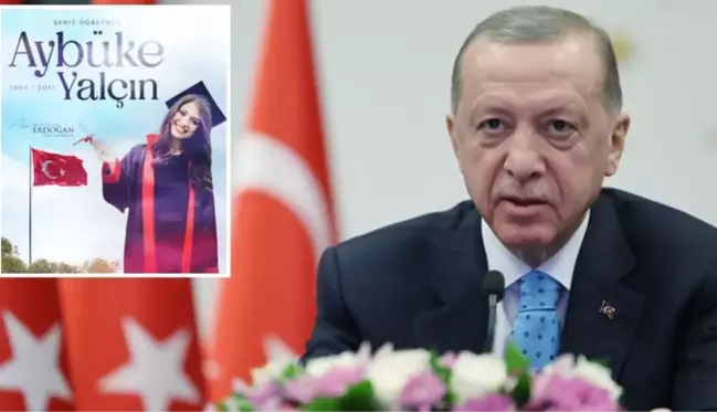 Cumhurbaşkanı Erdoğan, şehit öğretmen Aybüke Yalçın'ı andı! Devamında bir de terör örgütüne yönelik mesajı var