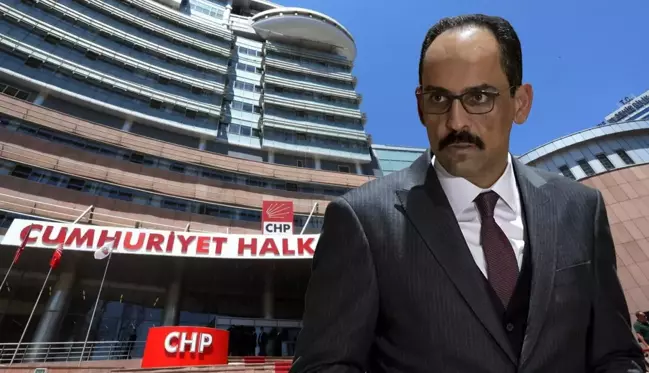 MİT Başkanı İbrahim Kalın, CHP Genel Merkezi'nde 3 saatlik sunum yaptı