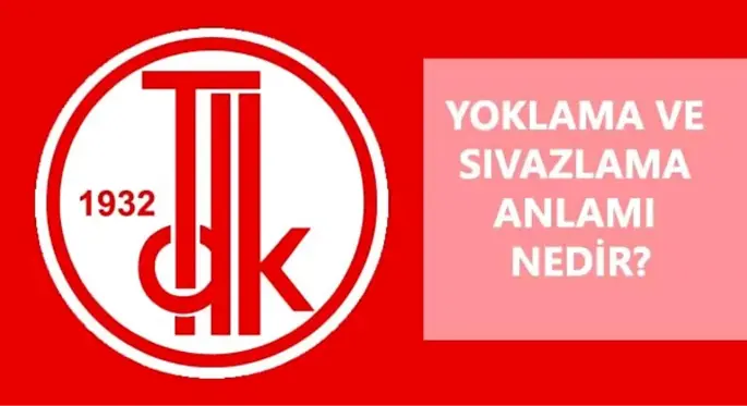 Yoklama nedir? Sıvazlama nedir? Yoklama ve sıvazlamanın anlamı