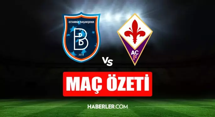 Başakşehir - Fiorentina maç özeti izle! Başakşehir - Fiorentina maç özeti (VİDEO) Başakşehir maçı kaç kaç bitti?